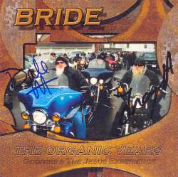 Bride : The Organic Years